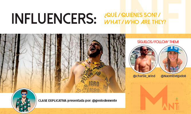 INFLUENCERS: Qué/quiénes son? – What/Who are they?