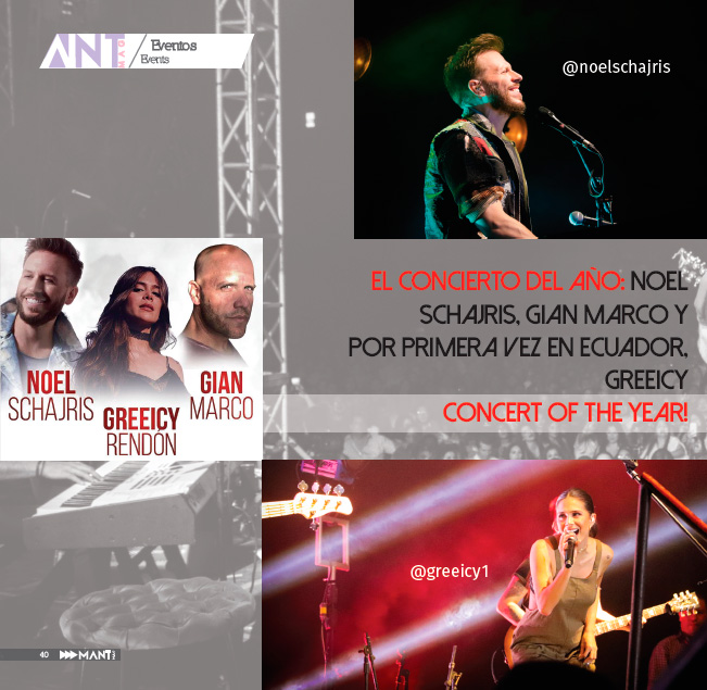 Concierto del año: Noel Schajris, Gian Marco y Greeicy // concert of the year