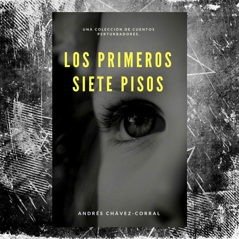 LOS PRIMEROS SIETE PASOS by Andrés Chávez Corral